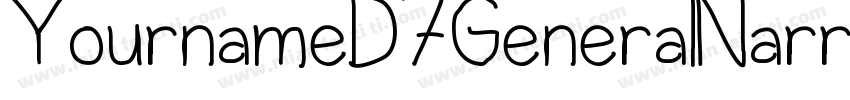 YournameD7GeneralNarrow Medium字体转换